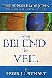 The Epistles of John Through New Eyes: From Behind the Veil