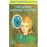 Nancy Drew 45: the Spider Sapphire Mystery