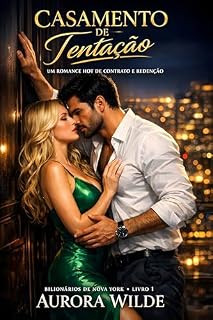 Livro CASAMENTO DE TENTAÇÃO: Um Romance Hot de Contrato e Redenção