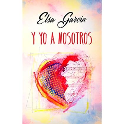 Y yo a nosotros: Bilogía 'Y yo' #2 Y yo a nosotros: Bilogía 'Y yo' #2