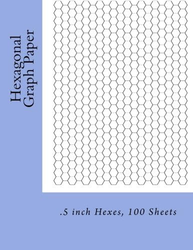 Hexagonal Graph Paper: .5 inch Hexes, 100 Sheets