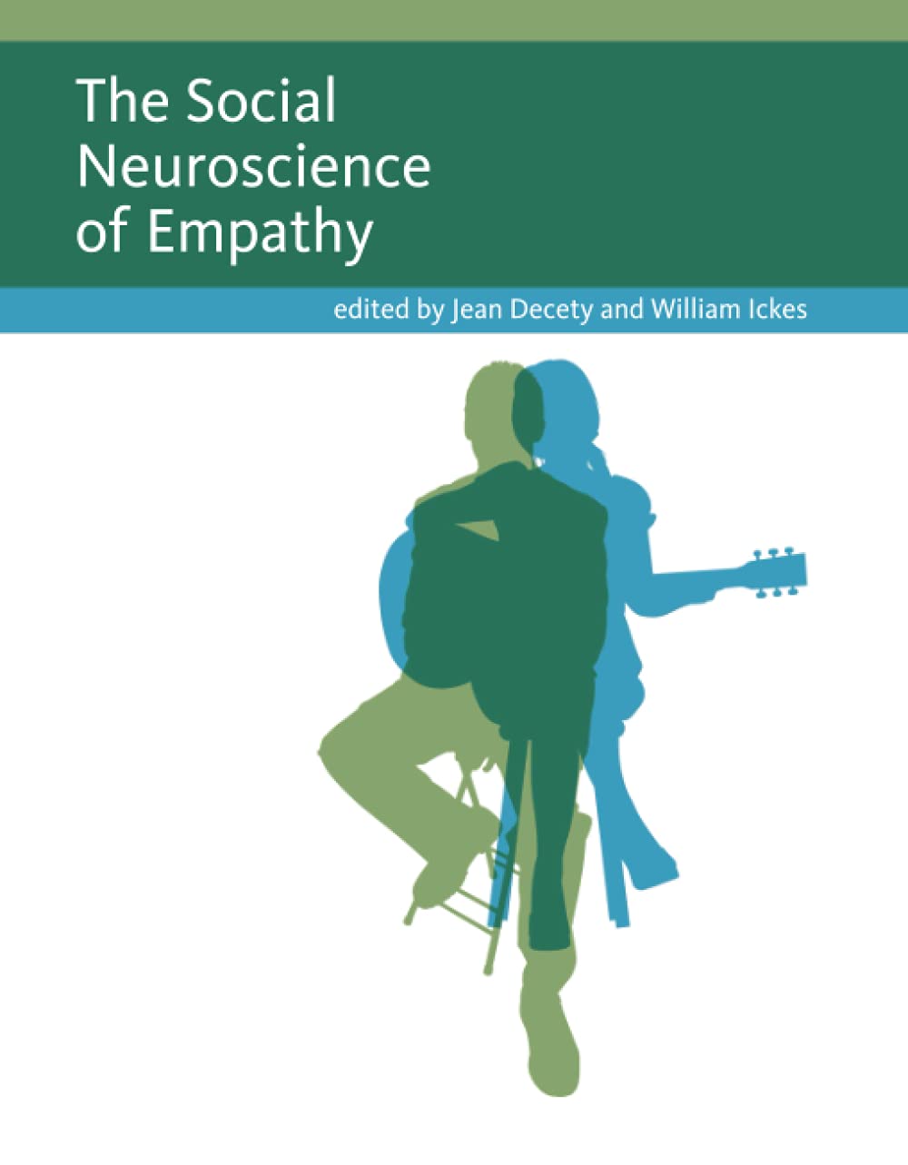 The Social Neuroscience Of Empathy Decety Jean Ickes William 9780262515993 Amazon Com Books
