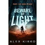 Beware of Light (Dark Stars Book 1)