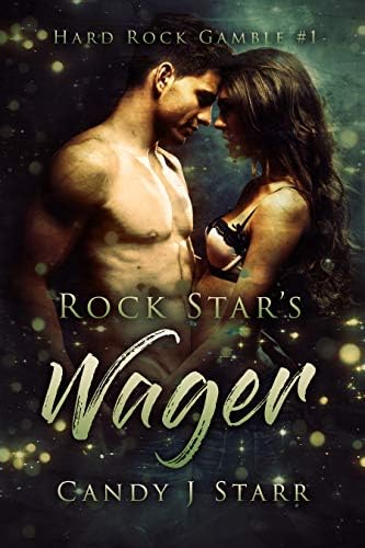 Rock Star's Wager: A Small Town Rock Star Romance