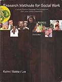 Paperback Research Methods for Social Work - Custom Edition Prepared Exclusively for San Jose Sate University, 2nd Edition (Includes Social Work Research Supplement: Notes and Worksheets for Research Methods, 2nd Edition, 2008) (All in One Textbook) Book