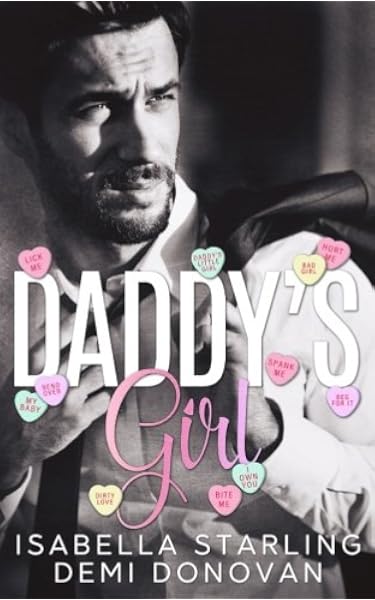 Daddy S Girl Starling Isabella Donovan Demi 9781543196498 Amazon Com Books