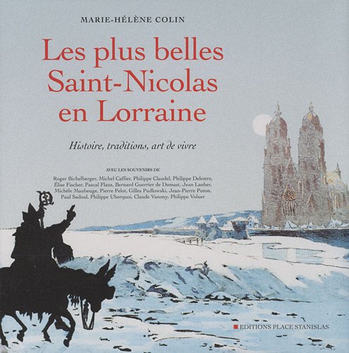Les Plus Belles Saint Nicolas En Lorraine French Edition Colin Marie Helene 9782355780431 Amazon Com Books Les Plus Belles Saint Nicolas En Lorraine French Edition Colin Marie Helene 9782355780431 Amazon Com Books