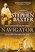 Navigator (Time's Tapestry Book 3) by Stephen Baxter