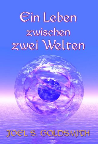 Ein Leben Zwischen Zwei Welten Goldsmith Joel S Amazon De Bucher