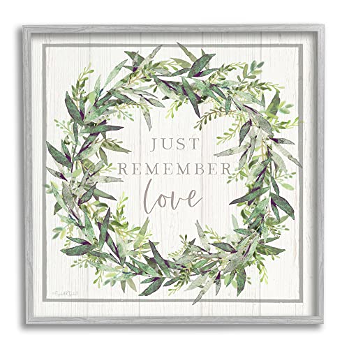 Stupell Industries Just Remember Love Phrase Botanical Wreath Border, Design by…