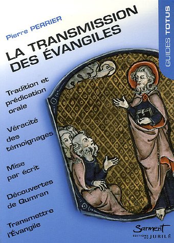 La  transmission des Évangiles