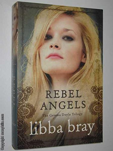 The Gemma Doyle Trilogy: (A Great and Terrible Beauty; Rebel Angels; The Sweet Far Thing)