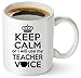Teacher Coffee Mug 11oz - Funny Birthday, Christmas, Appreciation, Thank you Gifts For Classroom Teachers. Math, English, Preschool, Spanish, Drama Teacher - Keep Calm Or I Will Use My Teacher Voice!