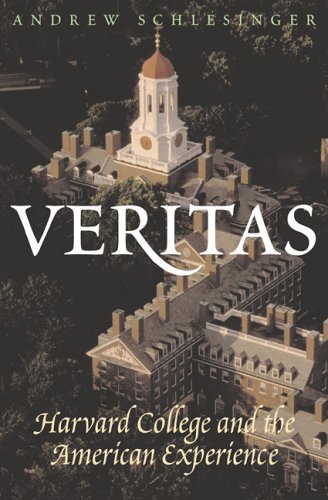 Veritas: Harvard College and the American Experience