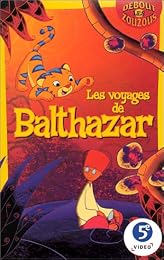 Les Voyages De Balthazar - Vol. 1