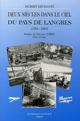Deux siècles dans le ciel du pays de Langres