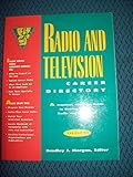 Image de Radio and Television Career Directory: A Practical, One-Stop Guide to Getting a Job in Radio and Television (Career Advisor Series)