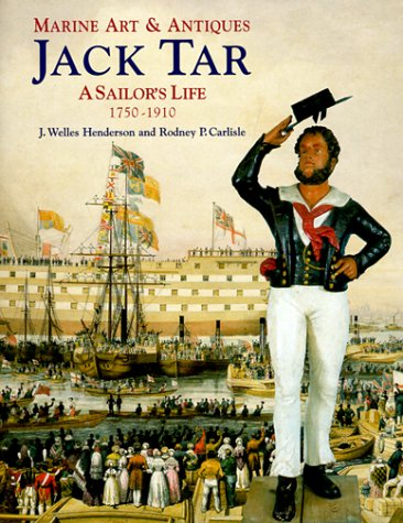 Jack Tar A Sailors Life 1750 1910 Marine Art Antiques - 