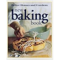 Better Homes and Gardens New Baking Book (Better Homes & Gardens)