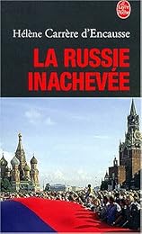 La  Russie inachevée