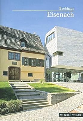 Eisenach Bachhaus By Jorg Hansen Ulrich Kneise Andre Nestler