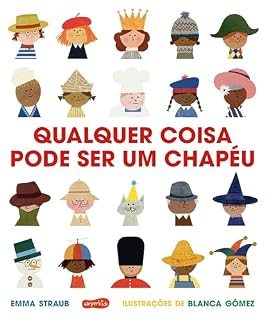 Livro Qualquer coisa pode ser um chapéu