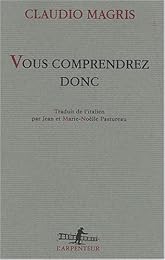 Vous comprendrez donc