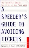 A Speeder's Guide to Avoiding Tickets cover