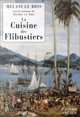 La  cuisine des flibustiers