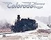 Colorado Narrow Guage 2009 Calendar by 