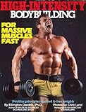 High-Intensity Bodybuilding: For Massive Muscles Fast by 