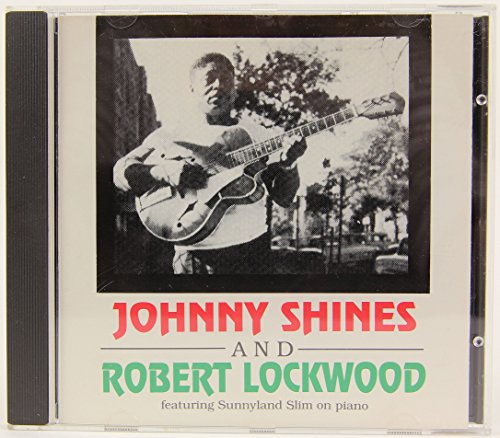 Johnny Shines - Johnny Shines & Robert Lockwood - Zortam Music