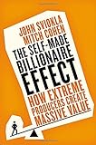 The Self-made Billionaire Effect: How Extreme Producers Create Massive Value