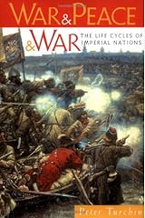 War and Peace and War: The Life Cycles of Imperial Nations