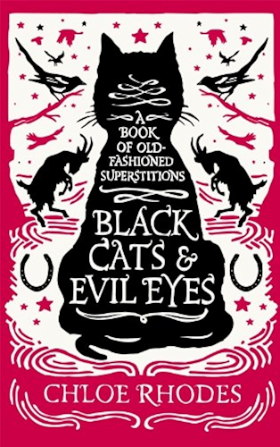 Download Black Cats and Evil Eyes: A Book of Old-Fashioned Superstitions (English Edition) PDF