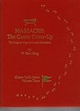 Massacre - The Custer Cover-Up : The Original Maps of Custer's Battlefield, King, W. Kent, 091278315X