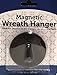 Magnetic Seasonal Wreath Hanger for Steel Doors - Up to 6lbs
