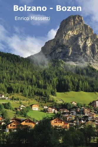 Bolzano - Bozen (Italian Cities) (Volume 6)