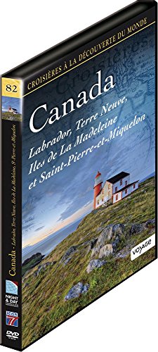 Croisières À La Découverte Du Monde - Vol. 82 : Canada : Labrador, Terre Neuve, Iles De La Madeleine Et St-Pierre-Et-Miquelon