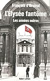 L'ElysÃ©e fantÃ´me (French Edition) by 