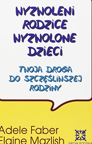 Wyzwoleni rodzice, wyzwolone dzieci (polish)