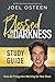 Blessed in the Darkness Study Guide