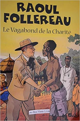 Amazon Fr Raoul Follereau Le Vagabond De La Charite Berthier Rene Sigaut Marie Helene Le Sourd Bruno Fondation Raoul Follereau Livres