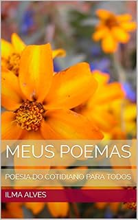 Livro MEUS POEMAS: POESIA DO COTIDIANO PARA TODOS