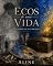 Livro Ecos de uma vida:O Tempo Em Seus Braços