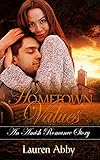 Hometown Values: An Amish Romance Story (Amish Love & Romance Christmas Story) (Interconnected Souls by Lauren Abby