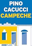 Campeche (Italian Edition) by 