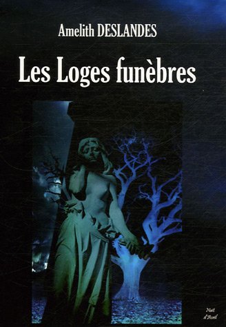 Les  loges funèbres
