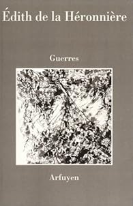 Guerres Édith de La Héronnière Babelio
