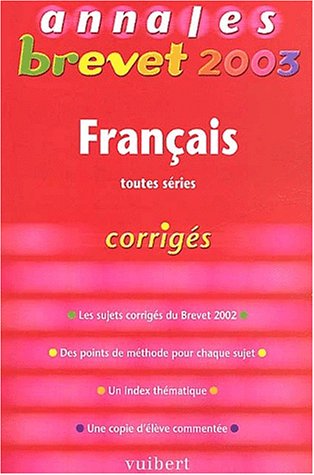 Annales Brevet 2003 Français Toutes Séries Corrigés - 
